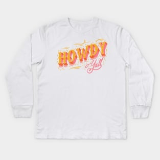 Howdy Yall - Pink Background Kids Long Sleeve T-Shirt